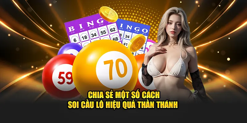 Chia sẻ một số cách soi cầu lô hiệu quả thần thánh trên 8kbet