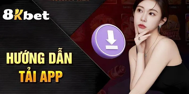 Hướng dẫn tải app 8kbet trên điện thoại (smartphone)