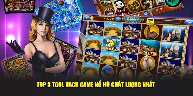 Top 3 tool hack game nổ hũ chất lượng nhất